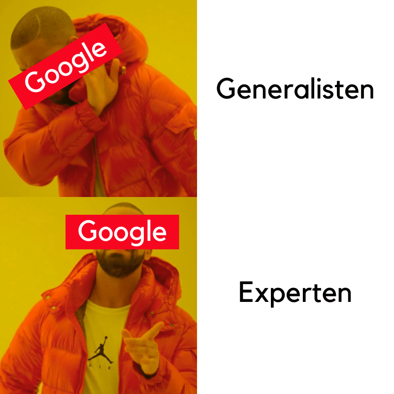Meme: Google bevorzugt Expert*innen, statt Generalist*innen